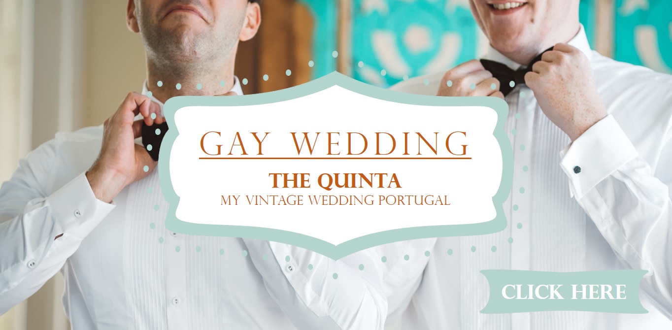 the-quinta-my-vintage-wedding-in-portugal-gay-wedding-package-2016
